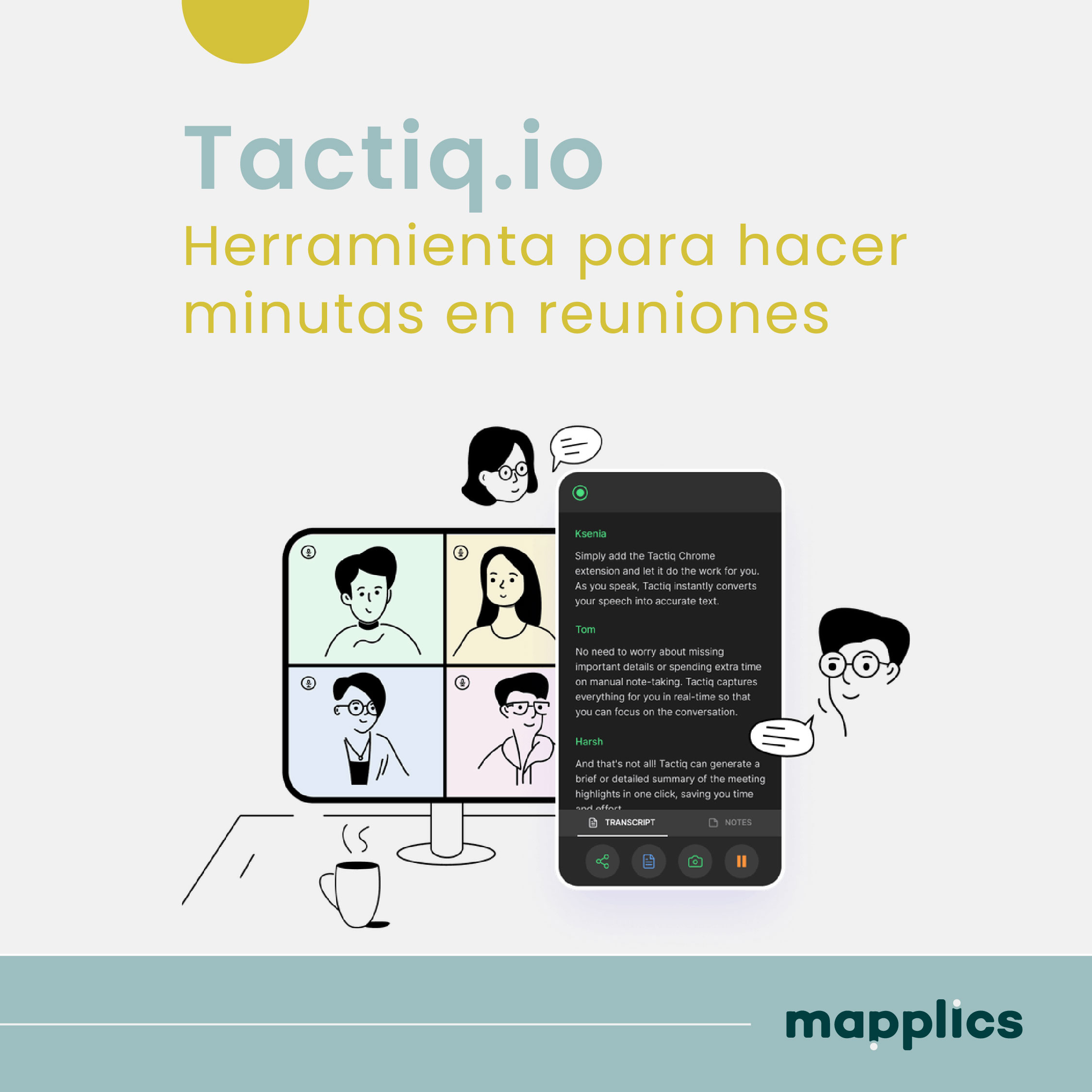 Dedica tu tiempo solo a la reunión: Tactiq escribe tus minutas
